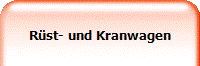 Rst- und Kranwagen
